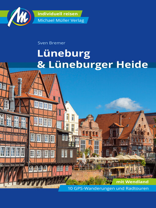 Title details for Lüneburg & Lüneburger Heide Reiseführer Michael Müller Verlag by Sven Bremer - Available